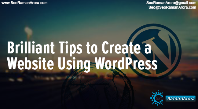 Brilliant Tips to Create a Website Using WordPress