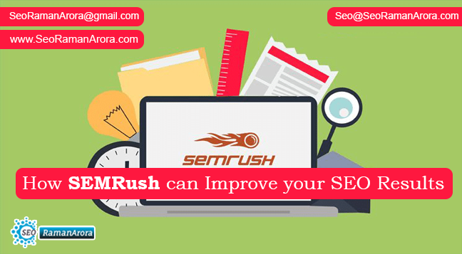 How SEMRush Can Improve Your SEO Results