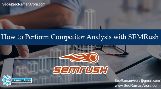 How to Perform Competitor Analysis with SEMRush