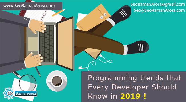 Programming trends that Every Developer Should Know in 2019 !