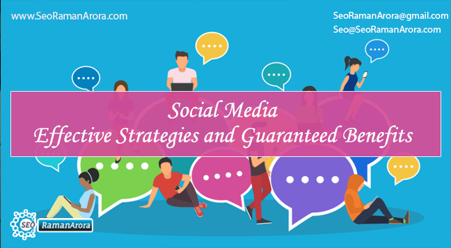 Social Media - Effective Strategies and Guaranteed Benefits