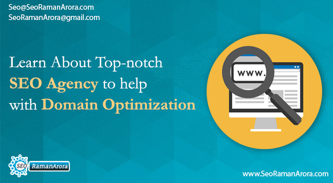 Learn About Top-notch SEO Agency to help with Domain Optimization
