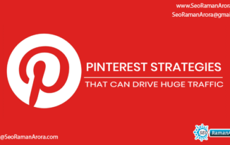 Pinterest Strategies that Can Drive Huge Traffic