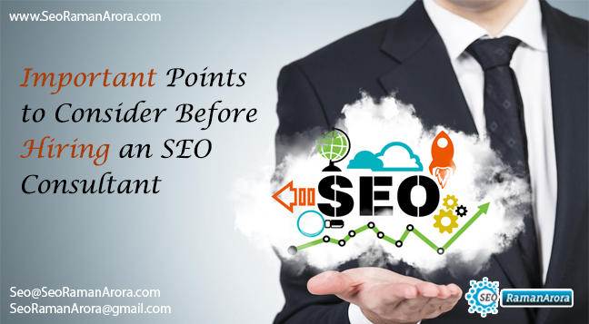 Important Points to Consider Before Hiring an SEO Consultant